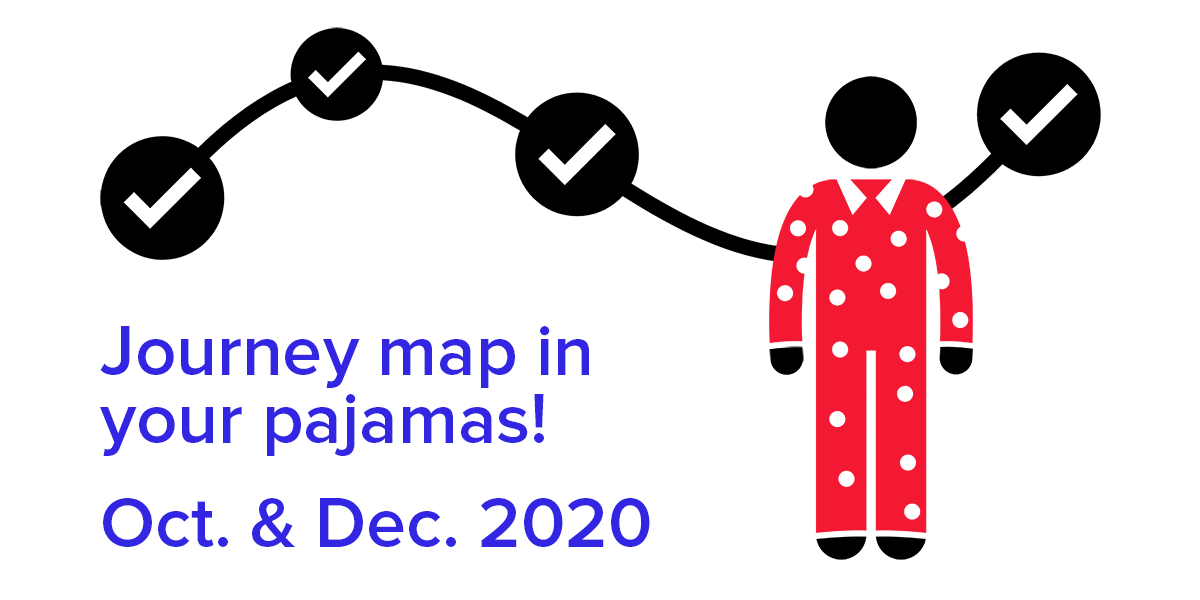 Two More Opportunities to Journey Map In Your Pajamas!